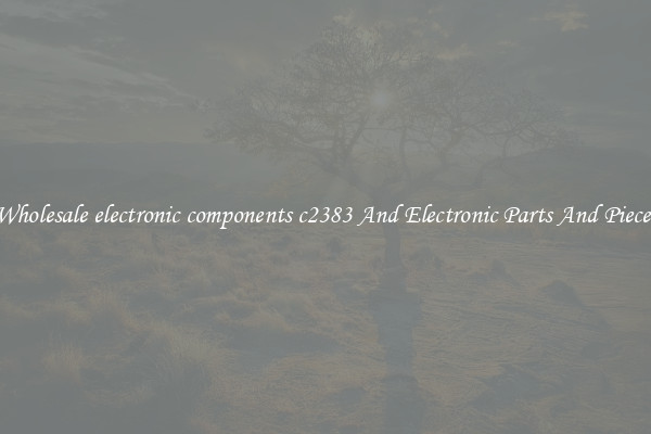 Wholesale electronic components c2383 And Electronic Parts And Pieces