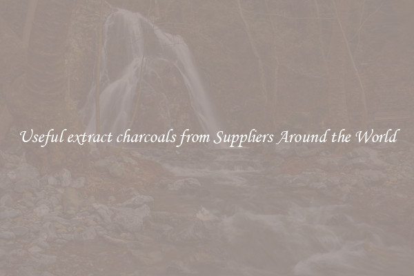 Useful extract charcoals from Suppliers Around the World