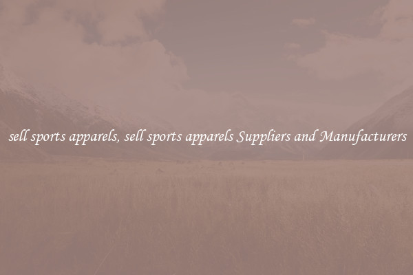 sell sports apparels, sell sports apparels Suppliers and Manufacturers