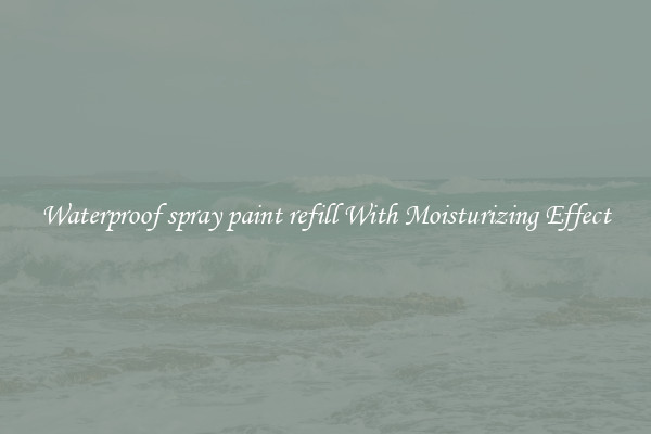 Waterproof spray paint refill With Moisturizing Effect
