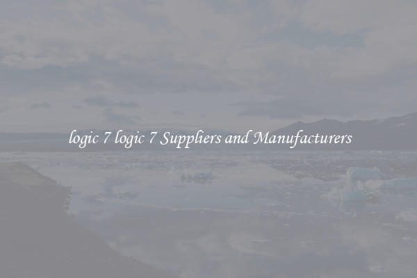 logic 7 logic 7 Suppliers and Manufacturers