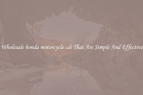Wholesale honda motorcycle cdi That Are Simple And Effective